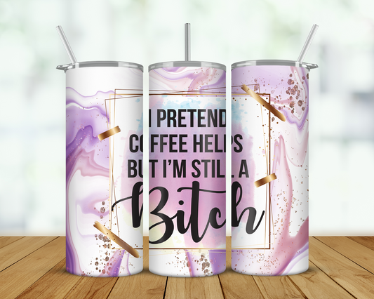 Coffee Helps But Still a Bitch Double Walled Tumbler