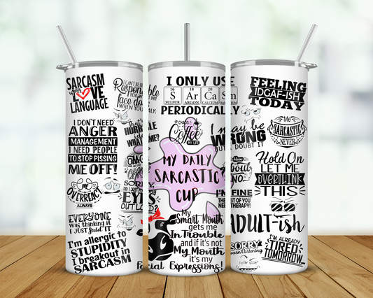Daily Sarcastic Double Walled Tumbler