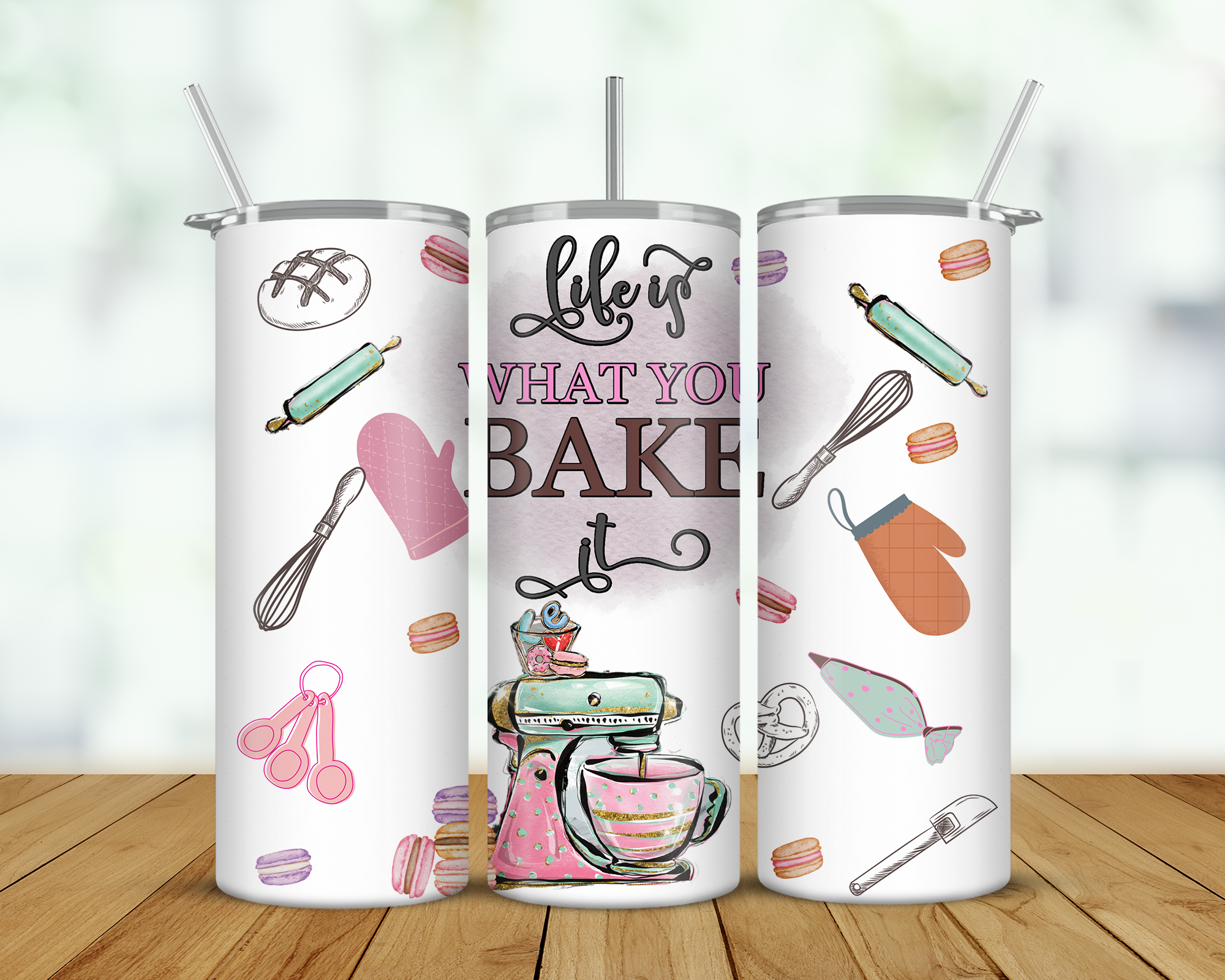 Life Is What You Bake It Double Walled Tumbler