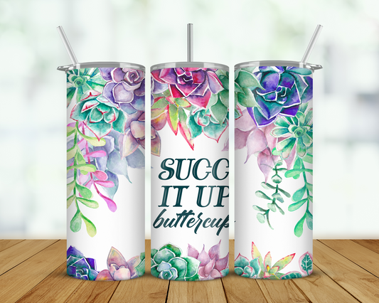 Succ It Up Buttercup Double Walled Tumbler