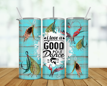 I Love a Good Pole Dance Double Walled Tumbler