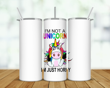 Not A Unicorn Double Walled Tumbler