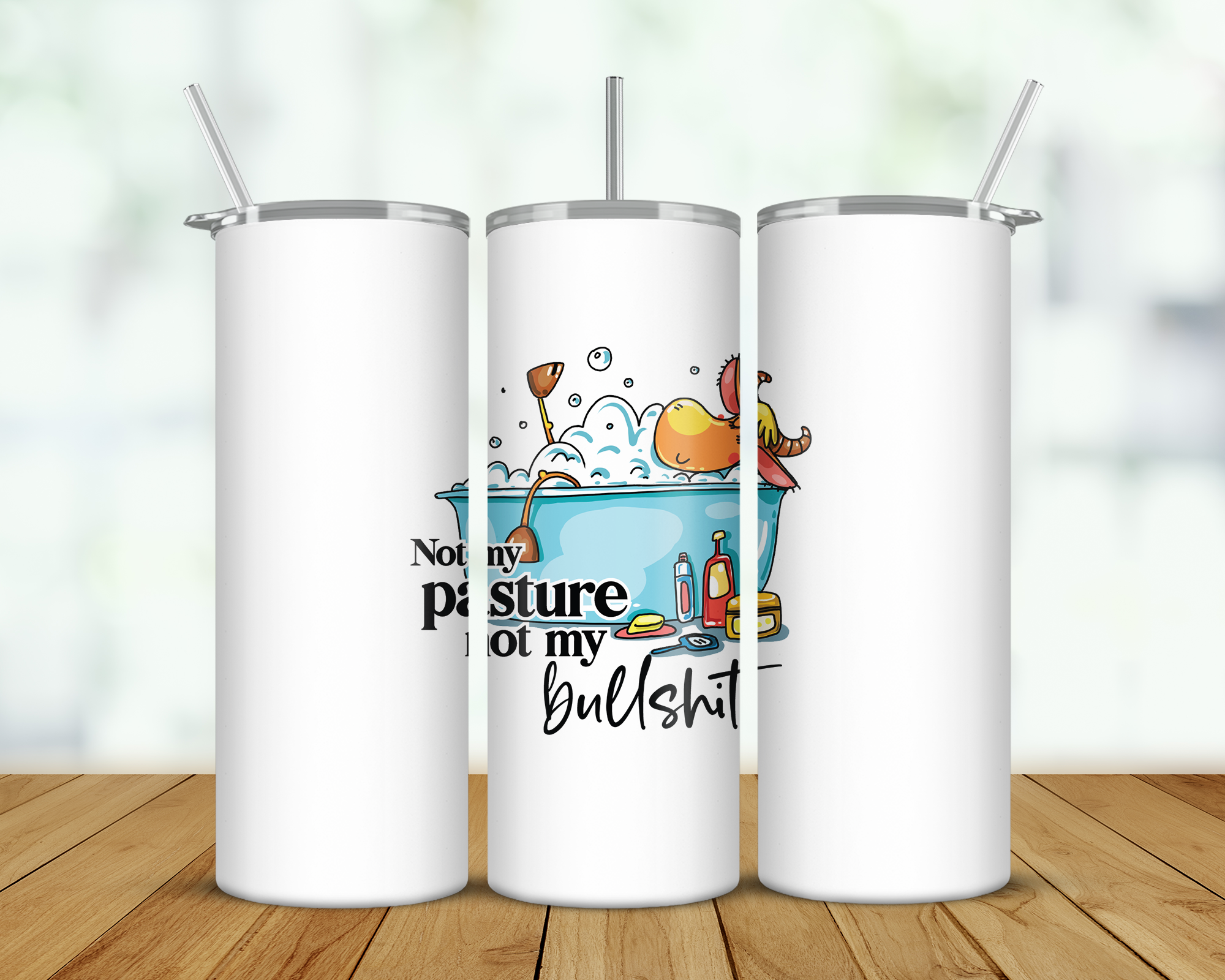 Not My Bullshit Double Walled Tumbler